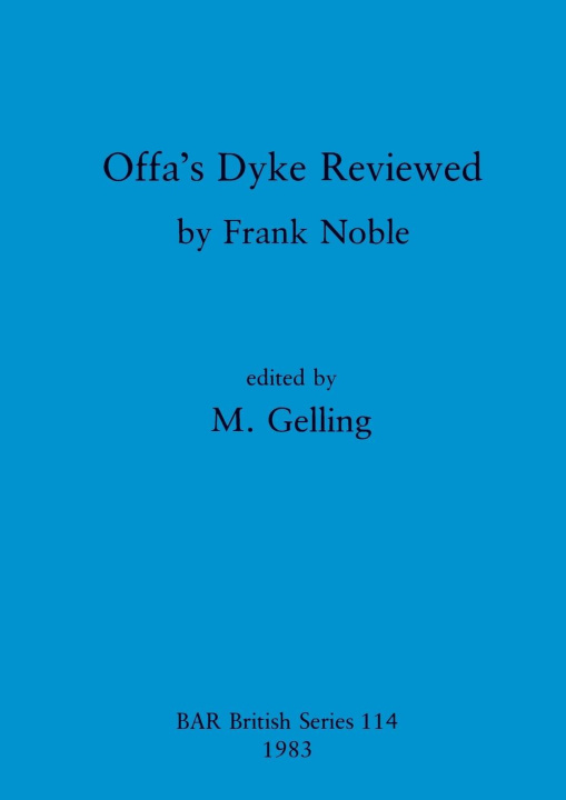 Knjiga Offa's Dyke Reviewed M. Gelling