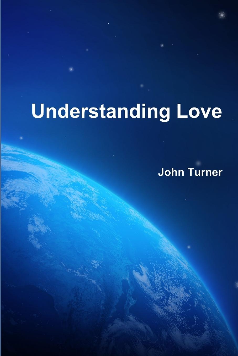 Knjiga Understanding Love John Turner