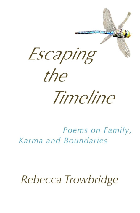 Kniha Escaping the Timeline Rebecca Trowbridge