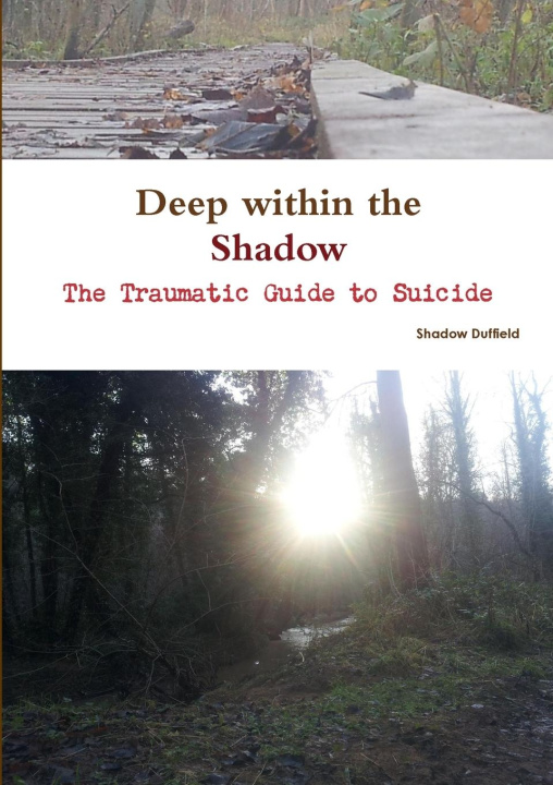 Knjiga Deep Within the Shadow Shadow Duffield