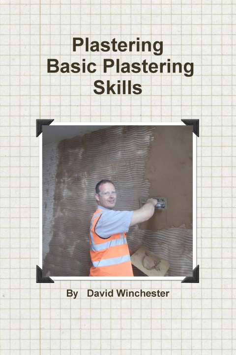 Kniha Plastering Basic Plastering Skills 