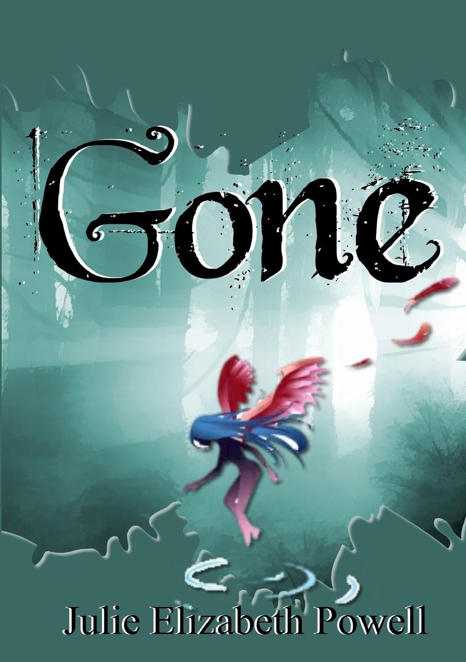 Knjiga Gone Julie Elizabeth Powell