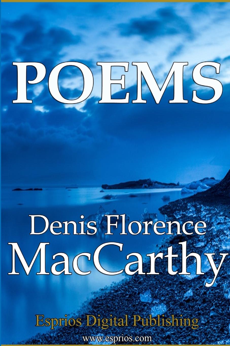 Kniha Poems Denis Florence MacCarthy