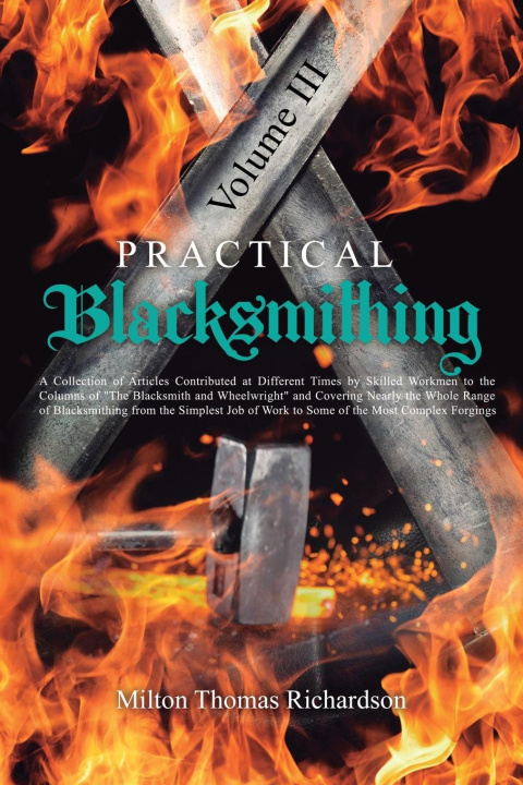 Boek Practical Blacksmithing Vol. III Milton Thomas Richardson