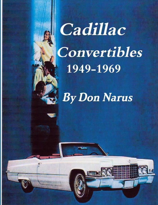 Книга Cadillac Convertibles 1949-1969 