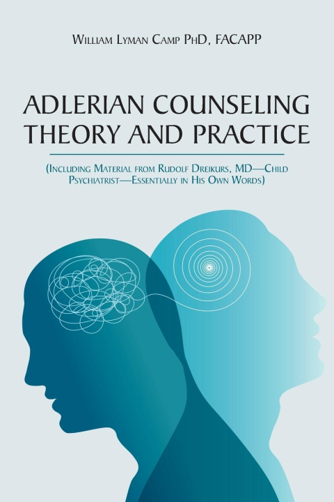 Könyv Adlerian Counseling Theory and Practice 