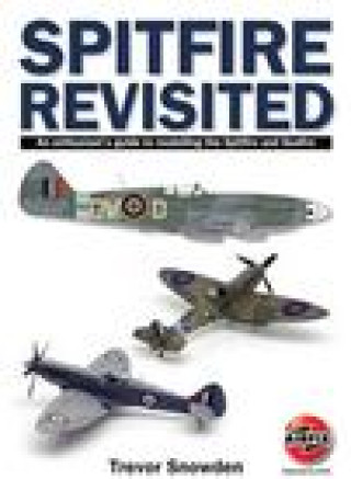 Kniha Spitfire Revisited Trevor Sowden