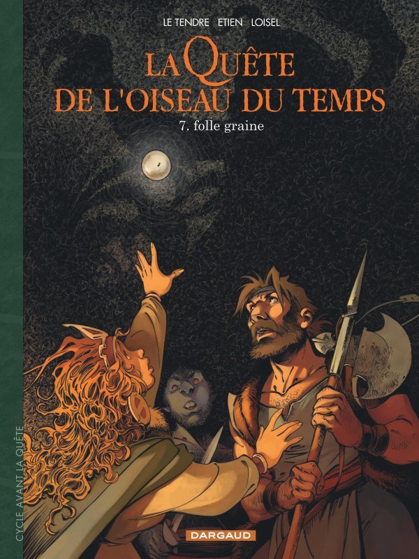 Knjiga La Quête de l'Oiseau du Temps  - Avant la Quête - Folle Graine Loisel