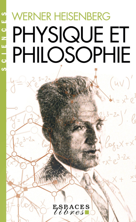 Knjiga Physique et Philosophie (Espaces Libres - Sciences) Werner Heinsenberg