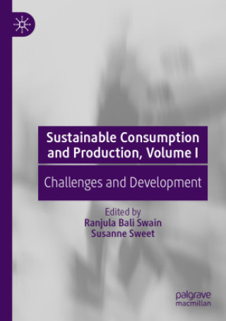 Kniha Sustainable Consumption and Production, Volume I Ranjula Bali Swain