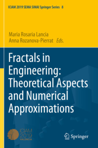 Knjiga Fractals in Engineering: Theoretical Aspects and Numerical Approximations Maria Rosaria Lancia