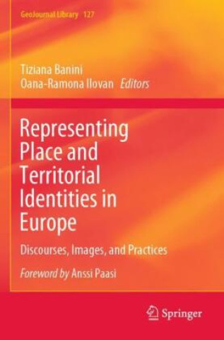Könyv Representing Place and Territorial Identities in Europe Tiziana Banini