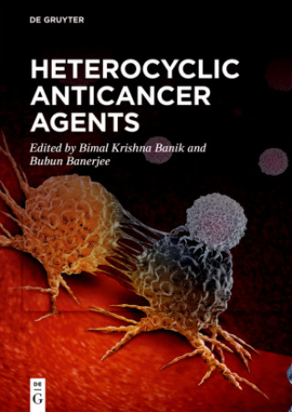 Buch Heterocyclic Anticancer Agents Bimal Krishna Banik