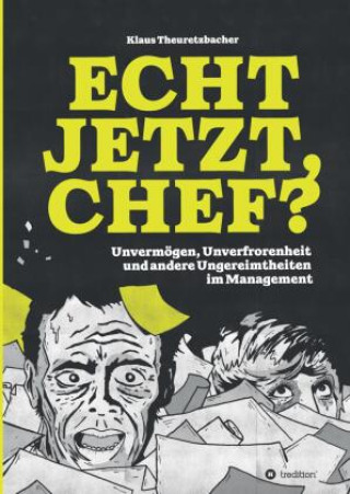 Книга Echt jetzt, Chef? Klaus Theuretzbacher