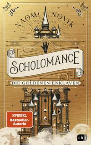 Kniha Scholomance - Die Goldenen Enklaven Doris Attwood