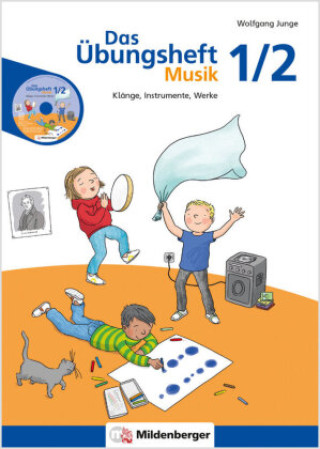 Kniha Das Übungsheft Musik 1/2, m. 1 Audio-CD Wolfgang Junge