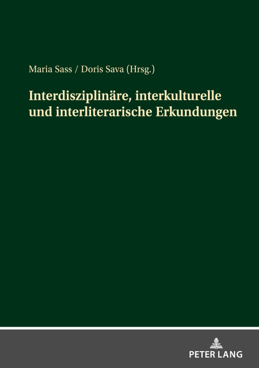 Kniha Interdisziplinare, interkulturelle und interliterarische Erkundungen Maria Sass