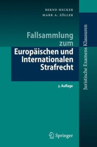 Kniha Fallsammlung zum Europäischen und Internationalen Strafrecht Bernd Hecker