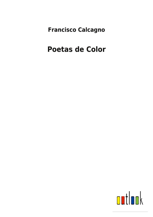 Book Poetas de Color Francisco Calcagno