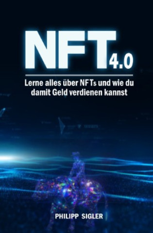 Knjiga NFT 4.0 Philipp Sigler