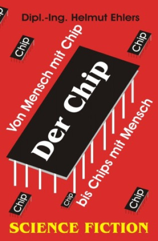 Knjiga Der Chip Helmut Ehlers