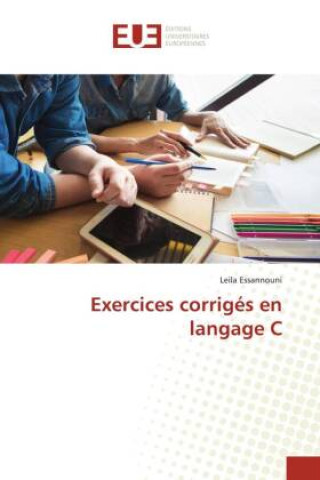 Buch Exercices corriges en langage C Leila Essannouni