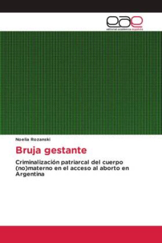 Knjiga Bruja gestante Noelia Rozanski