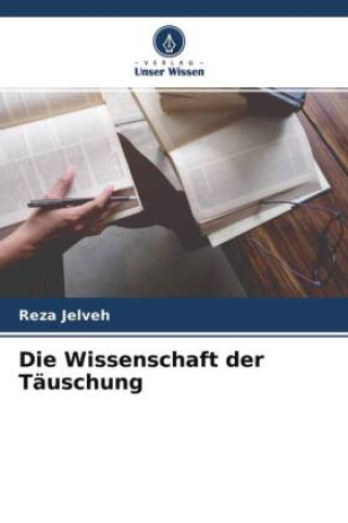 Knjiga Die Wissenschaft der Täuschung Reza Jelveh