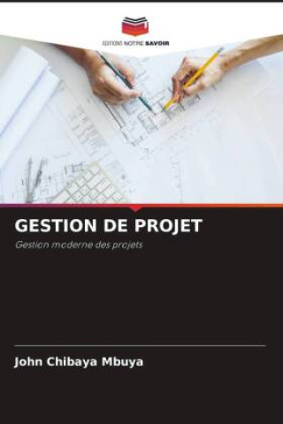 Knjiga GESTION DE PROJET John Chibaya Mbuya