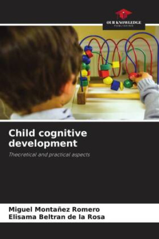 Knjiga Child cognitive development Elisama Beltran de la Rosa
