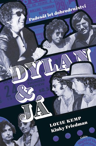 Książka Dylan a já Louie Kemp; Kinky Friedman