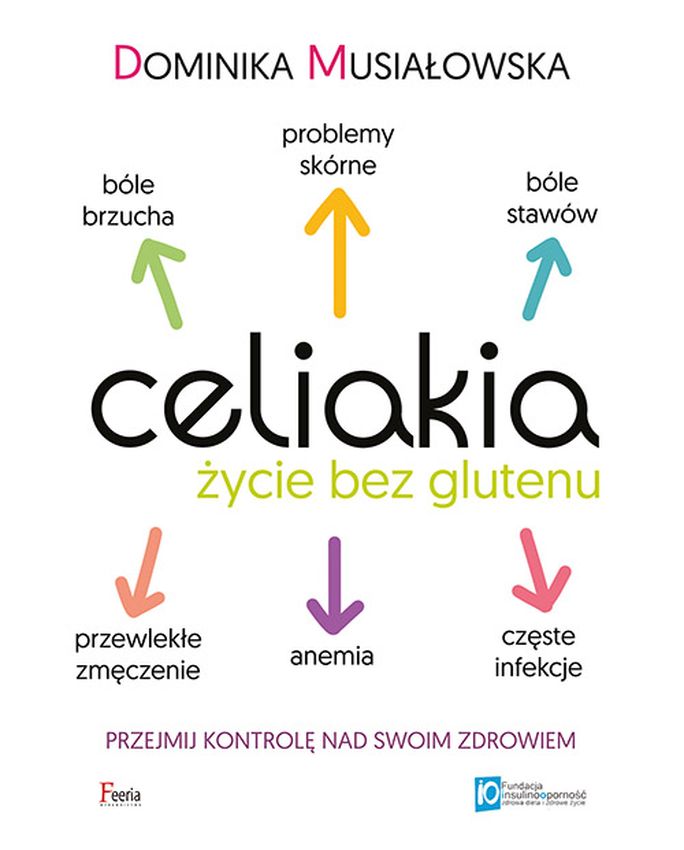 Kniha Celiakia. Życie bez glutenu Dominika Musiałowska