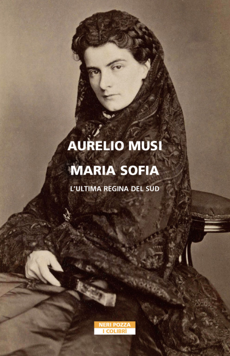 Książka Maria Sofia. L'ultima regina del Sud Aurelio Musi