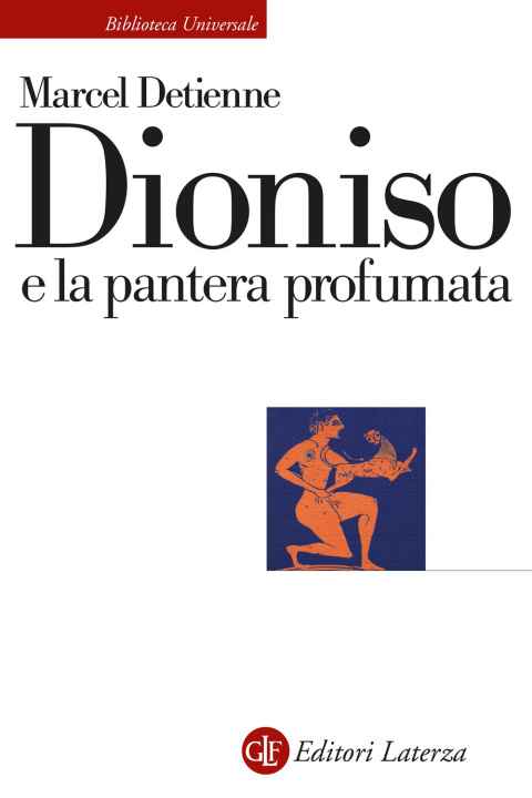 Carte Dioniso e la pantera profumata Marcel Detienne