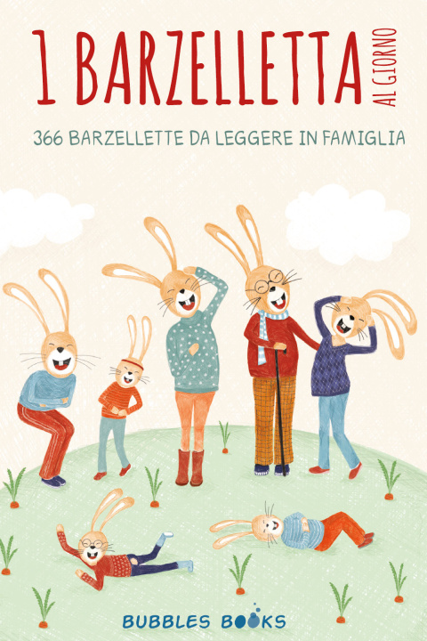 Kniha 1 barzelletta al giorno. 366 barzellette per bambini e bambine da leggere in famiglia 