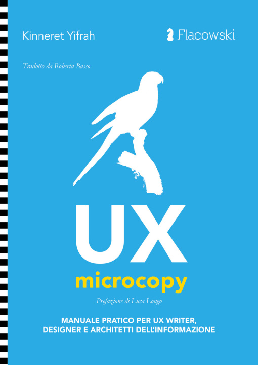 Book UX Microcopy. Manuale pratico per UX writer, designer e architetti dell’informazione Kinneret Yifrah