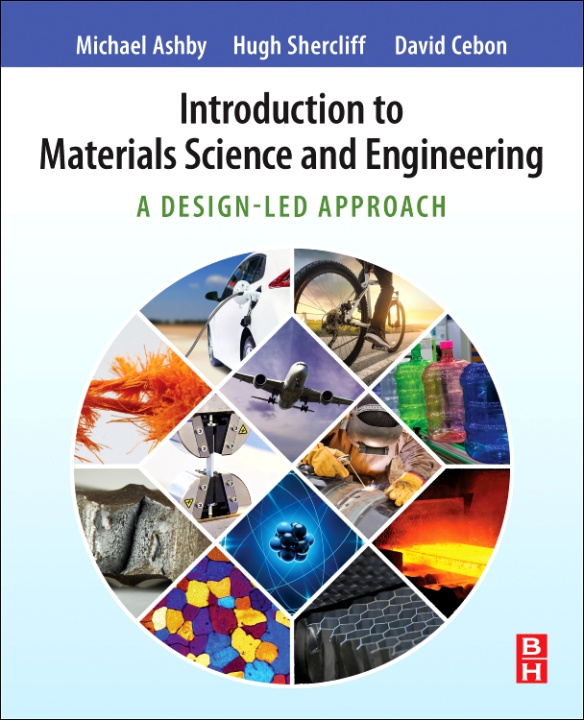 Kniha Introduction to Materials Science and Engineering Michael Ashby