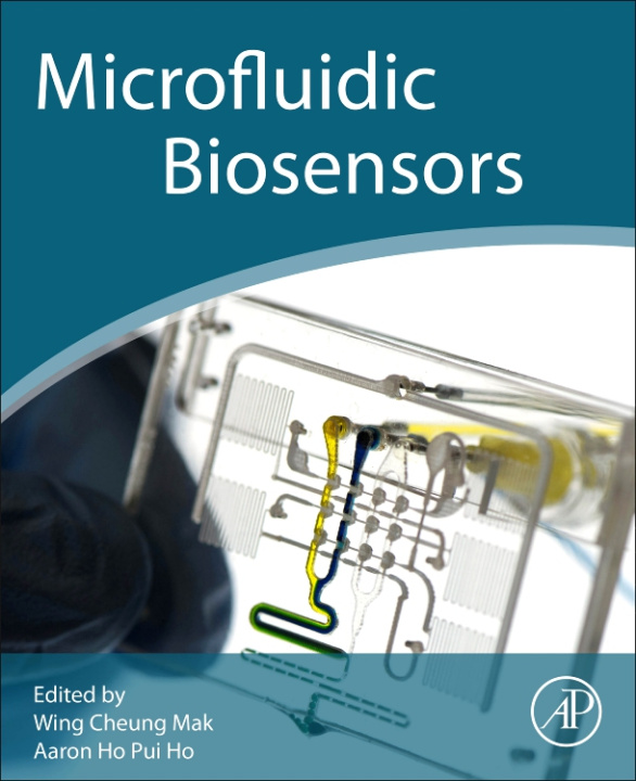 Buch Microfluidic Biosensors Wing Mak