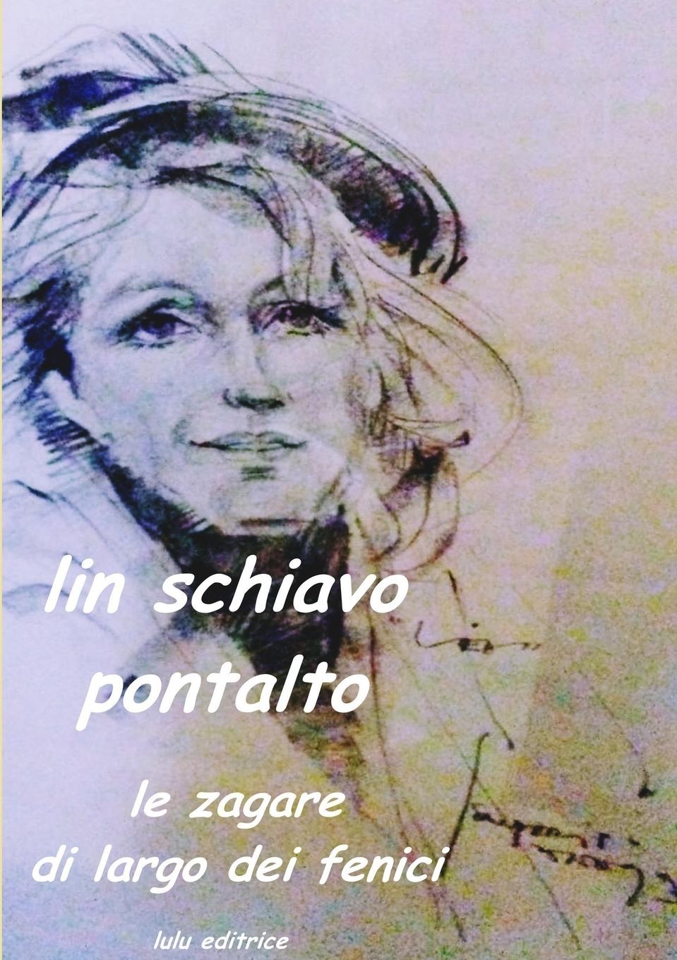 Knjiga Le Zagare di Largo dei Fenici Lin Schiavo Pontalto
