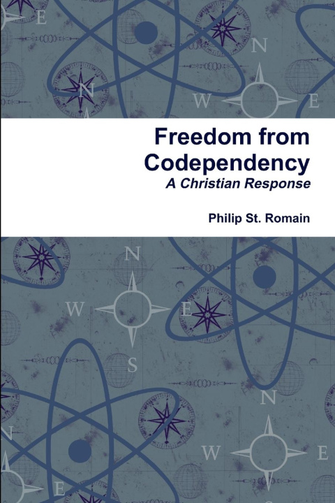Knjiga Freedom from Codependency Philip St. Romain