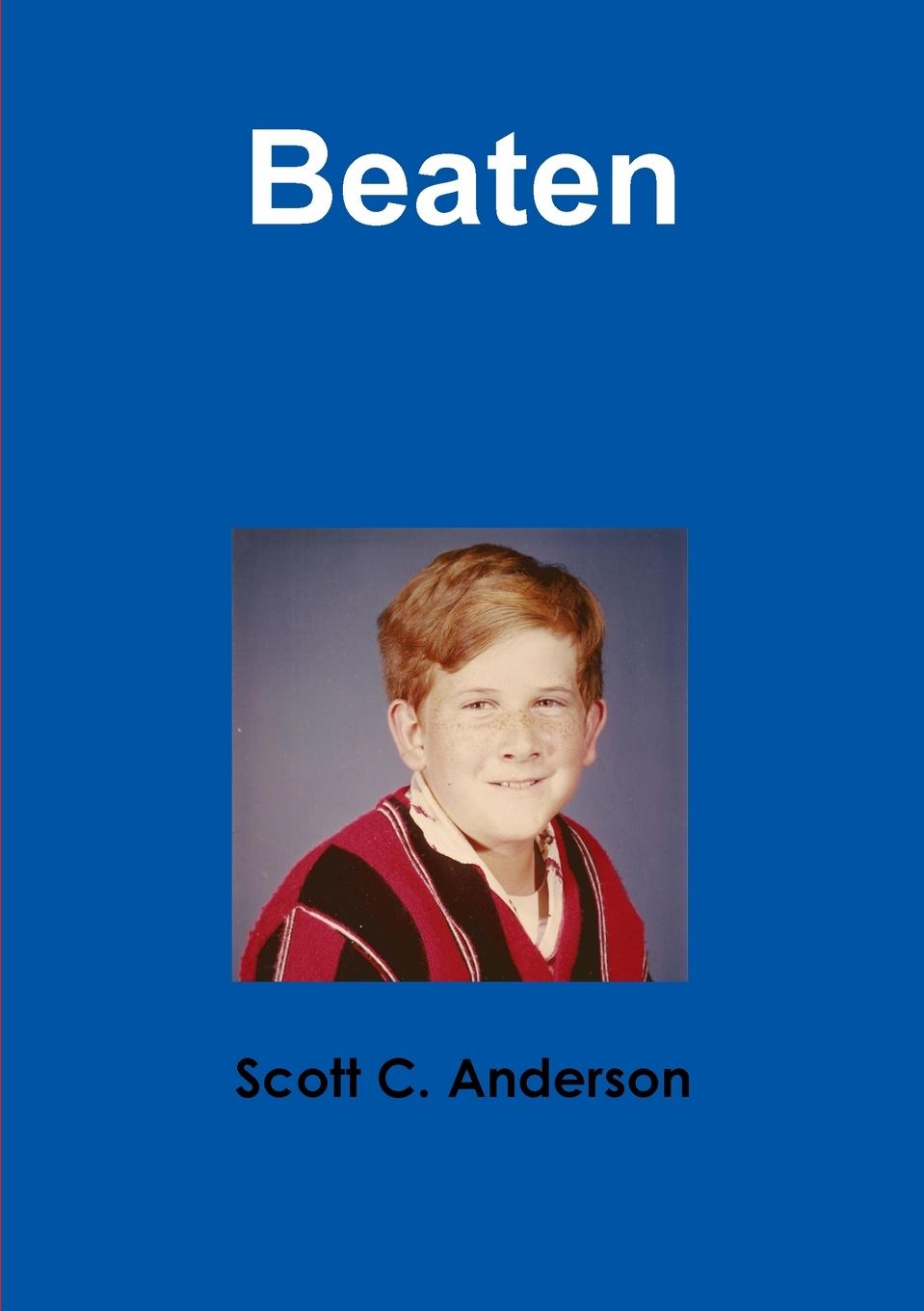 Knjiga Beaten Scott C. Anderson