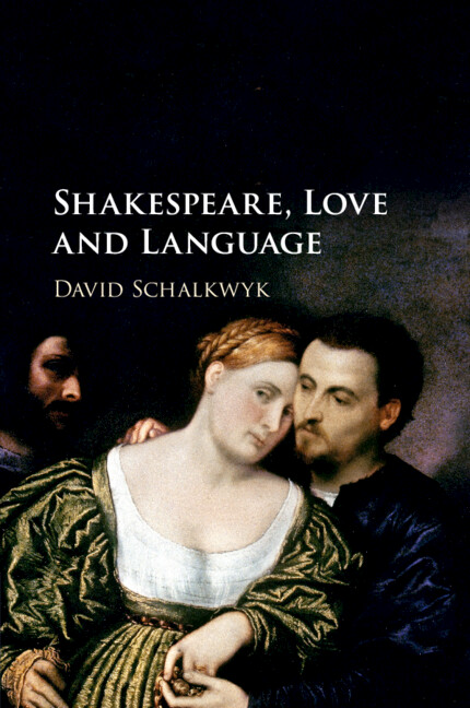 Kniha Shakespeare, Love and Language David Schalkwyk
