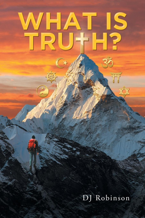 Knjiga What Is Truth? DJ Robinson