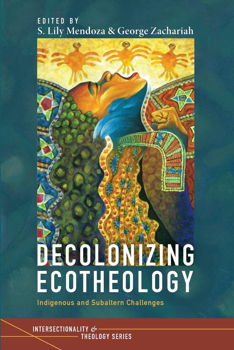 Kniha Decolonizing Ecotheology George Zachariah