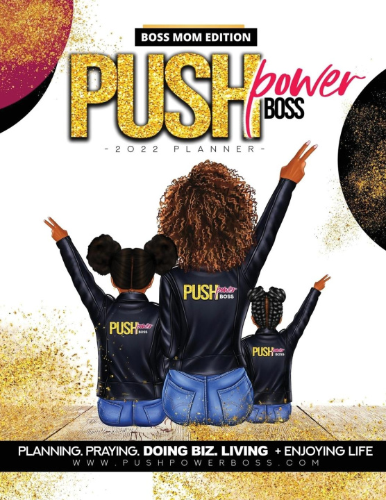 Book Push Power Boss Planner Boss Mom Edition 2022 Cheronda L Hester