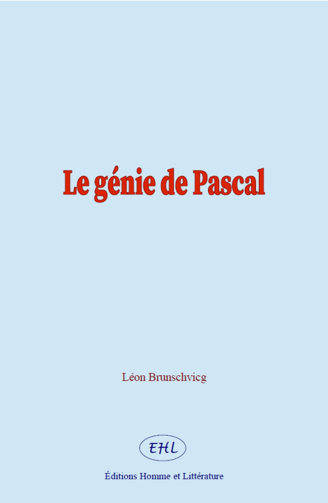 Knjiga Le génie de Pascal Brunschvicg Leon