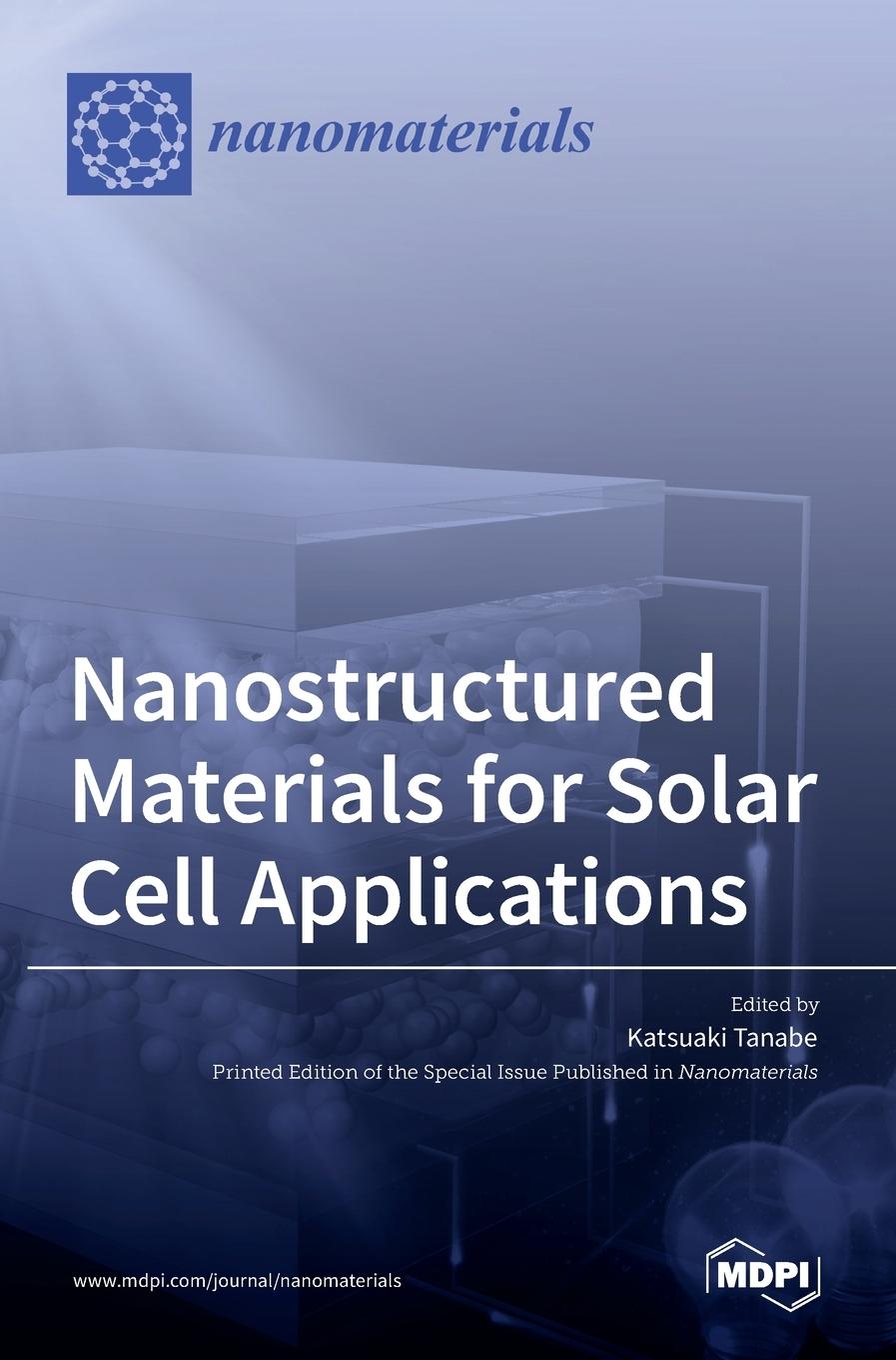 Knjiga Nanostructured Materials for Solar Cell Applications Katsuaki Tanabe
