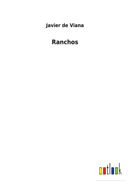 Knjiga Ranchos Javier de Viana