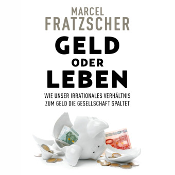 Audio Geld oder Leben, Audio-CD, MP3 Marcel Fratzscher