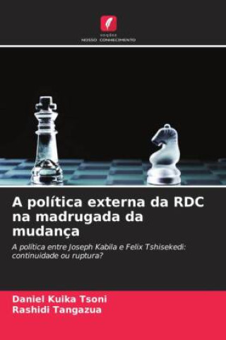 Kniha A política externa da RDC na madrugada da mudança Rashidi Tangazua